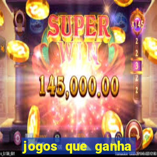 jogos que ganha dinheiro sem pagar